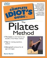 Abbildung von: The Complete Idiot's Guide to the Pilates Method - DK