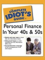 Cover: The Complete Idiot's Guide to Personal Finance in Your 40's & 50's - DK