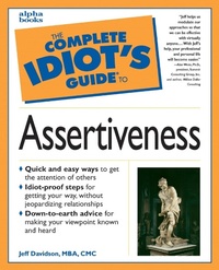Enlarge image Cover: The Complete Idiot's Guide to Assertiveness - DK