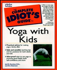 Abbildung von: The Complete Idiot's Guide to Yoga with Kids - DK