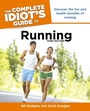 Cover: The Complete Idiot's Guide to Running, 3rd Edition - DK