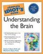 Cover: The Complete Idiot's Guide to Understanding the Brain - DK