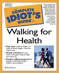Abbildung von: The Complete Idiot's Guide to Walking For Health - DK