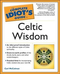 Abbildung von: The Complete Idiot's Guide to Celtic Wisdom - DK