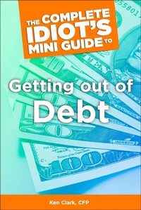 Enlarge image Cover: The Complete Idiot's Concise Guide to Getting Out of Debt - DK