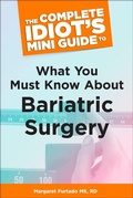 Cover: The Complete Idiot's Mini Guide to What You Must Know About Bariatric Su - DK