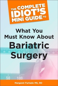 Enlarge image Cover: The Complete Idiot's Mini Guide to What You Must Know About Bariatric Su - DK