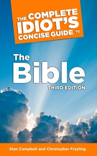 Enlarge image Cover: The Complete Idiot's Concise Guide to the Bible, 3e - DK