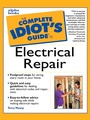 Cover: The Complete Idiot's Guide to Electrical Repair - DK