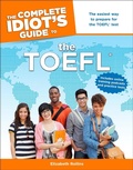 Abbildung von: The Complete Idiot's Guide to the TOEFL (R) - DK