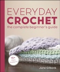 Bild: Everyday Crochet: The Complete Beginner's Guide - DK