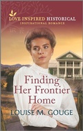 Cover: Finding Her Frontier Home - Inspirational Historical Collection