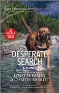 Cover: Desperate Search - Love Inspired MMP 2in1 K9 (K9 Unit)