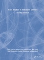 Cover: Case Studies in Infectious Disease - CRC Press
