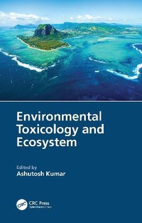 Enlarge image Cover: Environmental Toxicology and Ecosystem - CRC Press