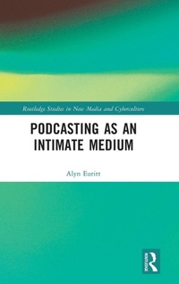 Enlarge image Cover: Podcasting as an Intimate Medium - Routledge