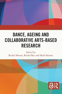 Abbildung von: Dance, Ageing and Collaborative Arts-Based Research - Routledge