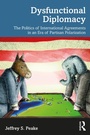 Cover: Dysfunctional Diplomacy - Routledge