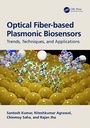 Cover: Optical Fiber-based Plasmonic Biosensors - CRC Press