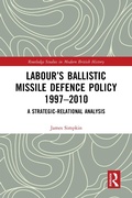 Bild: Labour's Ballistic Missile Defence Policy 1997-2010 - Routledge