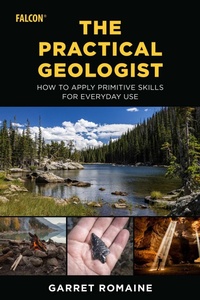 Enlarge image Cover: Practical Geologist - Falcon Guides