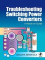 Cover: Troubleshooting Switching Power Converters - Elsevier