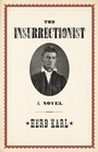 Cover: The Insurrectionist - Chicago Review Press