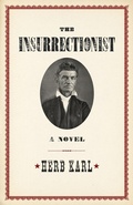 Cover: The Insurrectionist - Chicago Review Press