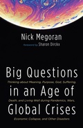Cover: Big Questions in an Age of Global Crises - Wipf and Stock Publishers