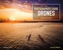 Cover: The Photographer's Guide to Drones, 2nd Edition - Rocky Nook