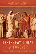 Cover: Yesterday, Today, and Forever - Wipf and Stock Publishers