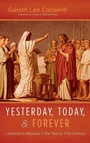 Cover: Yesterday, Today, and Forever - Wipf & Stock Publishers