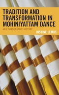 Cover: Tradition and Transformation in Mohiniyattam Dance - Lexington Books