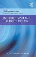 Cover: Interpretivism and the Limits of Law - Edward Elgar Publishing