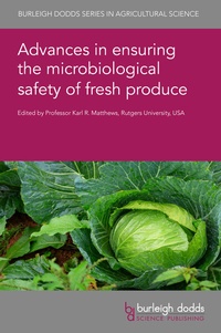 Abbildung von: Advances in ensuring the microbiological safety of fresh produce - Burleigh Dodds Science Publishing