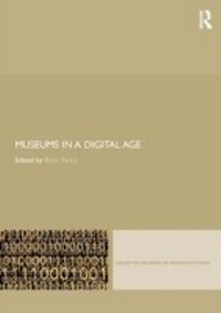 Enlarge image Cover: Museums in a Digital Age - Routledge