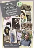 Cover: Going Backwards 12 : A Collection of Exhumations & Things Past - William P.Cross