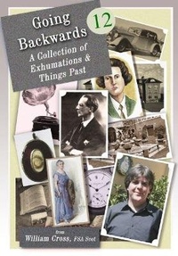Enlarge image Cover: Going Backwards 12 : A Collection of Exhumations & Things Past - William P.Cross