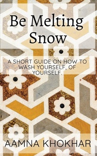 Abbildung von: Be Melting Snow - Mental Health Publishing