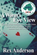 Cover: A Worm's Eye View - Mirador Publishing