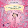Cover: The Inventor in the Pink Pajamas Book 1 in the If Not You, Then Who? series that shows kids 4-10 how ideas become useful inventions (Small Paperback) - Weeva, Inc