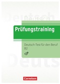 Cover: Pr&uuml;fungstraining DaF Deutsch-Test f&uuml;r den Beruf B2 - Cornelsen P&auml;dagogik