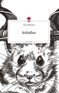 Cover: Schlaflos. Life is a Story - story.one - story.one publishing