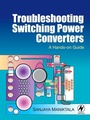 Cover: Troubleshooting Switching Power Converters - Newnes