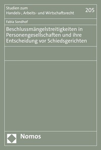 Abbildung von: Beschlussmängelstreitigkeiten in Personengesellschaften und ihre Entscheidung vor Schiedsgerichten - Nomos
