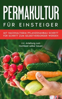 Abbildung von: Permakultur für Einsteiger - Books on Demand