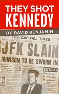 Cover: They Shot Kennedy - Last Kid Books
