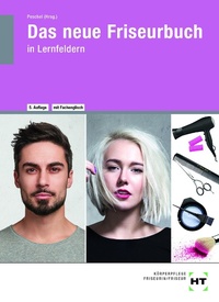 Abbildung von: Das neue Friseurbuch - Verlag Handwerk und Technik