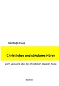 Cover: Christliches und s&auml;kulares H&ouml;ren - DenkMal-Verlag