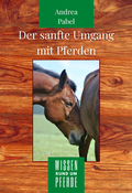 Cover: Der sanfte Umgang mit Pferden - Rosenpark-Geschichten
